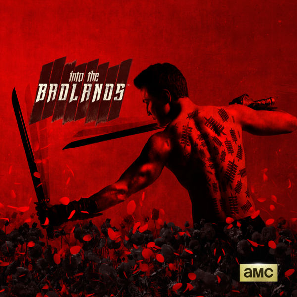 Into the Badlands